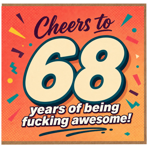 68th Birthday Card, Cheers to 68 Years of Being Fucking Awesome
