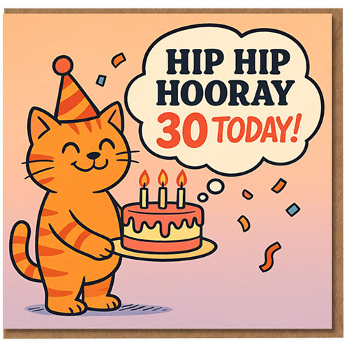 30th Birthday Card - Cute Cat with Cake - Hip Hip Hooray 30 Today - Fun Cartoon Animal Birthday Greeting Card with Envelope