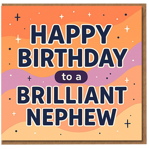 Brilliant Nephew Birthday Card - Happy Birthday To A Brilliant Nephew - Bold Typographic Design, Colourful Stars - Greeting Card