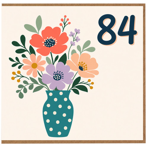 84th Birthday Card, Floral Bouquet in Vase Design