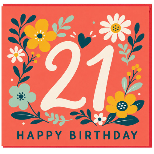 21st Birthday Card, Floral Happy Birthday Card