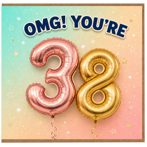 38th Birthday Card, OMG! You're 38 Birthday Card