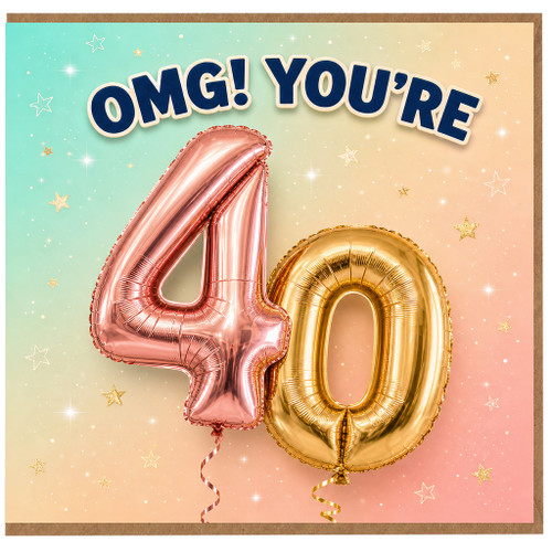 40th Birthday Card, OMG You're 40 Balloon Design