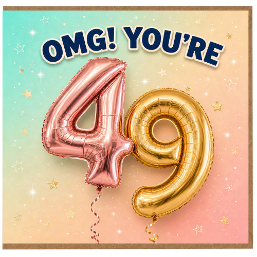 49th Birthday Card, OMG You’re 49 Birthday Card
