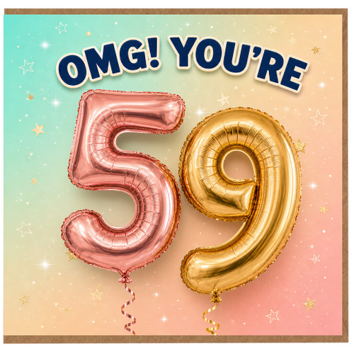 59th Birthday Card, OMG! You're 59 Birthday Card