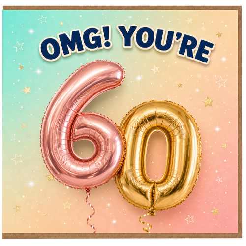 60th Birthday Card, OMG You're 60 Balloons Card