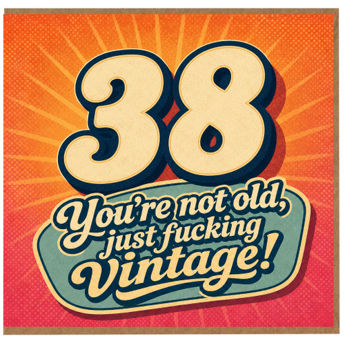 38th Birthday Card, You're Not Old Just Vintage Funny Age 38 Card