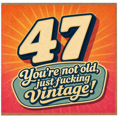 47th Birthday Card, Funny Vintage Birthday Card for Him or Her