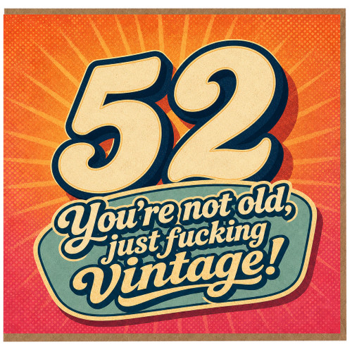 52nd Birthday Card, You're Not Old Just Vintage Card