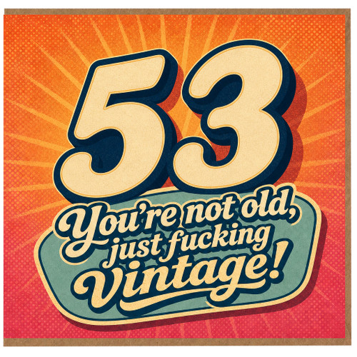53rd Birthday Card, Funny Rude Vintage Style Card