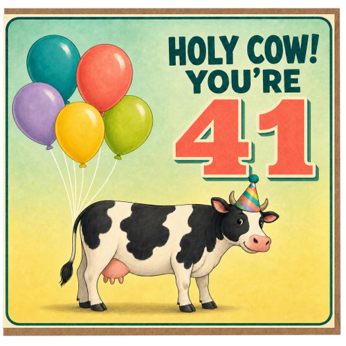 41st Birthday Card, Holy Cow You're 41 Funny Cow Birthday Card