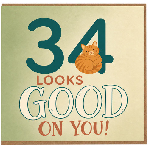 34th Birthday Card, Looks Good on You Cat Card