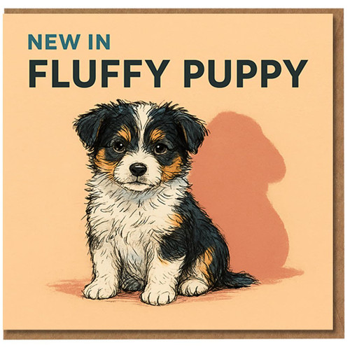 Fluffy Puppy Greeting Card - Cute Dog Illustration, Any Occasion Card for Birthdays, Thank You, Congratulations or Just Because