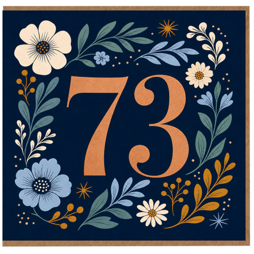 73rd Birthday Card, Floral Number 73 Birthday Card