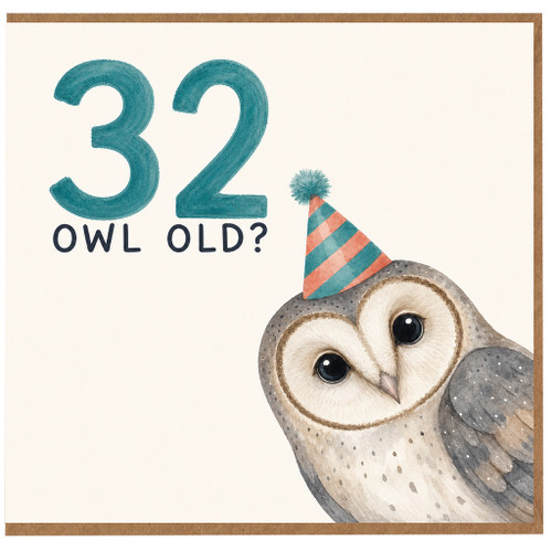 32nd Birthday Card, Cute Owl Pun Card
