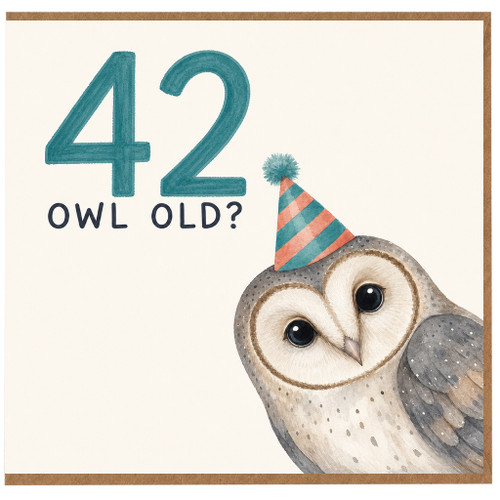 42nd Birthday Card, 42 Owl Old? Funny Owl Birthday Card