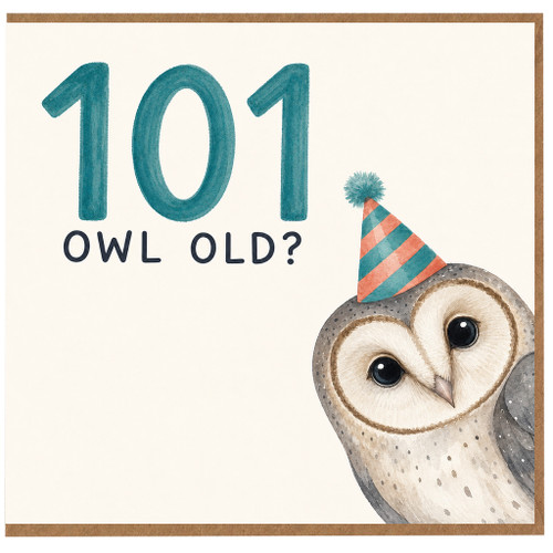 101st Birthday Card, Owl Old? Funny Owl Birthday Card