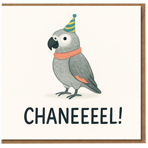 Funny Parrot Birthday Card - Party Hat Bird Shouting 'CHANEEEEL!' - Humorous Animal Greeting for Friends and Family