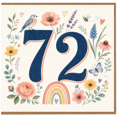 72nd Birthday Card, Floral Watercolour Bird Butterfly and Rainbow Design