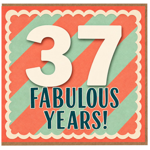 37th Birthday Card, Fabulous Years Card for 37 Year Old