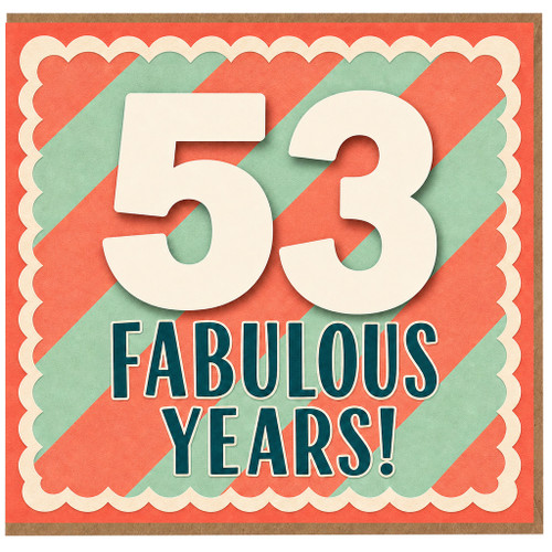 53rd Birthday Card, Fabulous Years Card