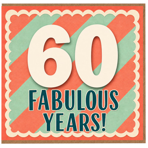 60th Birthday Card, Fabulous Years!