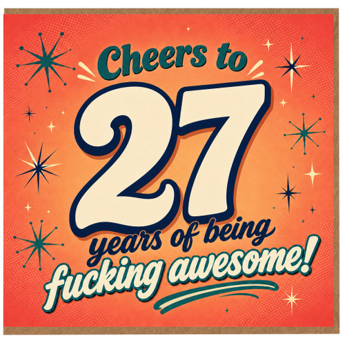27th Birthday Card, Cheers to 27 Years of Being Fucking Awesome Card