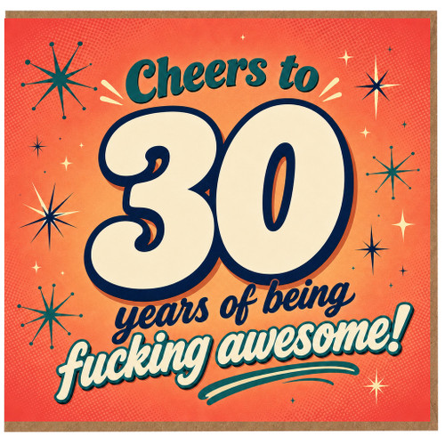 30th Birthday Card, Cheers to 30 Years of Being Fucking Awesome