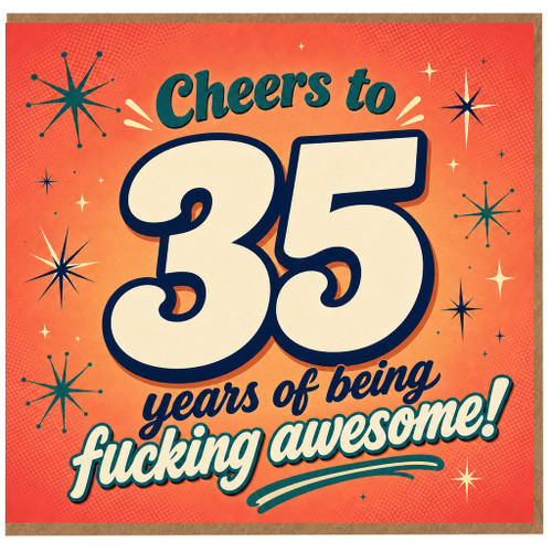 35th Birthday Card, Cheers to 35 Years of Being Fucking Awesome!