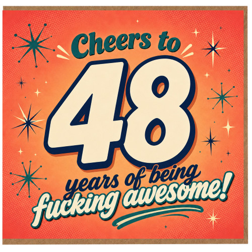 48th Birthday Card, Cheers to 48 Years of Being Fucking Awesome