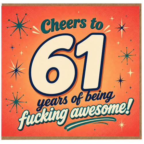 61st Birthday Card, Cheers to 61 Years of Being Fucking Awesome Card