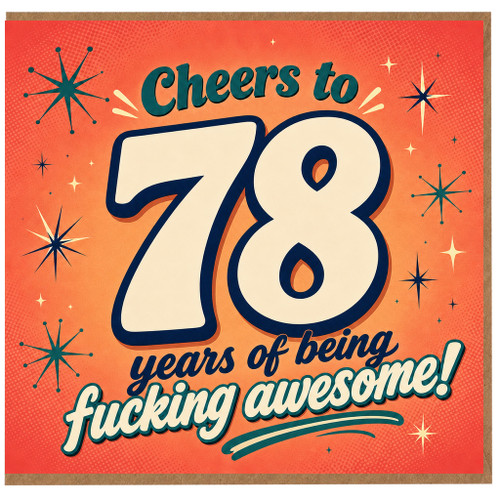 78th Birthday Card, Cheers to 78 Years of Being Fucking Awesome