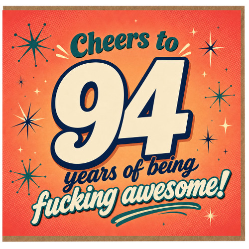 94th Birthday Card, Cheers to 94 Years of Being Fucking Awesome Card
