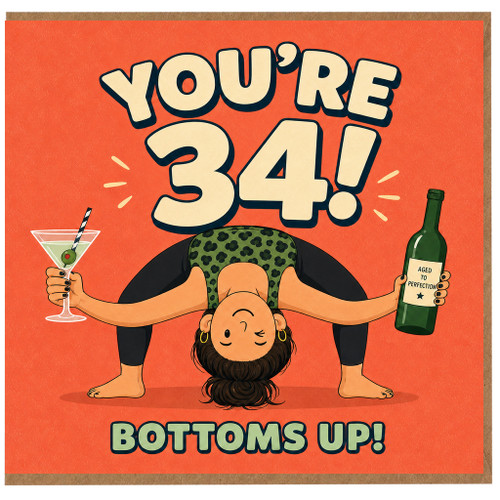 34th Birthday Card, Funny You're 34 Bottoms Up Birthday Card