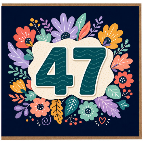 47th Birthday Card, Floral Age 47 Card