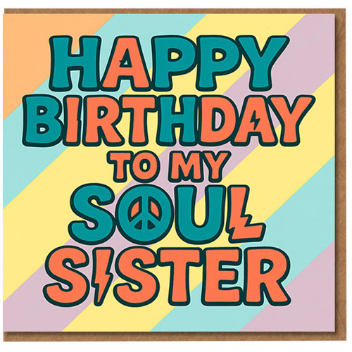 Soul Sister Birthday Card - Happy Birthday to My Soul Sister, Retro Peace Sign, Colourful Stripes, Cute Card for or Best Friend