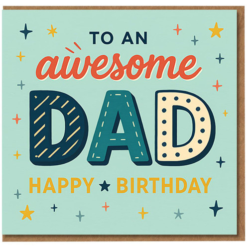 Awesome Dad Happy Birthday Card - To An Awesome Dad, Fun Stars Design - Birthday Card for from Son or Daughter