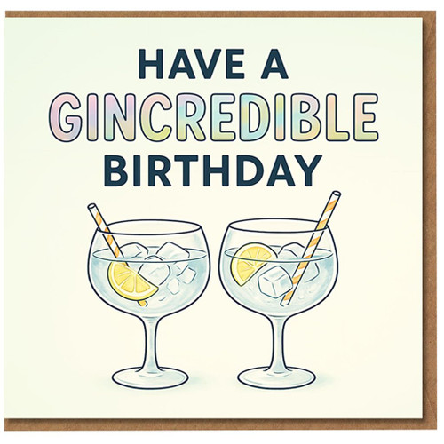 Funny Gin Birthday Card - Have a GINcredible Birthday - Pun Gin and Tonic Glasses with Lemon & Ice - For Lovers, Adults, Friends, Him or Her
