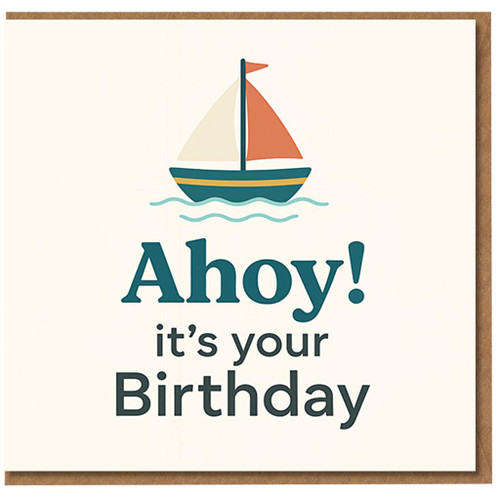 Ahoy! It’s Your Birthday Nautical Sailboat Card - Cute Boat Birthday Card for Him, Her or Kids - Blank Inside with Envelope