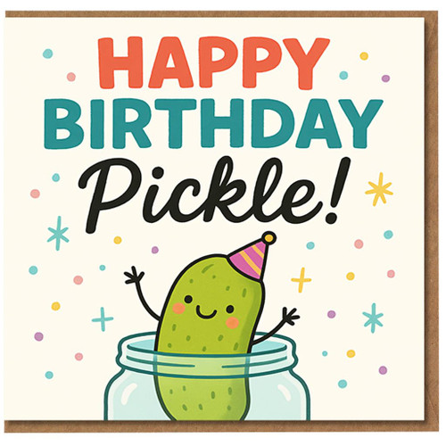 Happy Birthday Pickle Card - Cute Funny Pickle in a Jar with Party Hat - Pun Birthday Greeting Card for Kids, Friends or Partner - A6 with Envelope