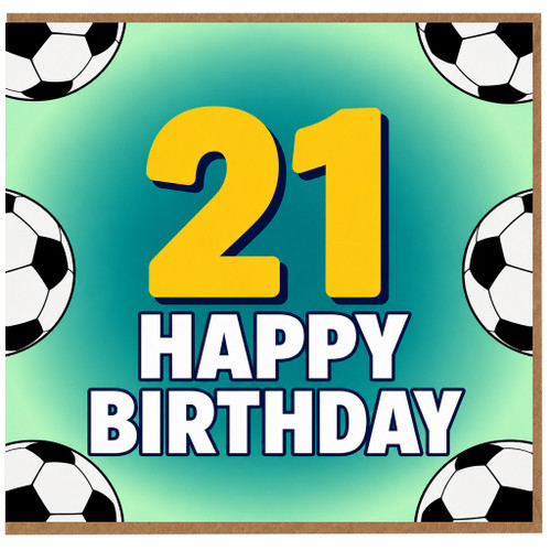 21st Birthday Card, Football Soccer Happy Birthday Card
