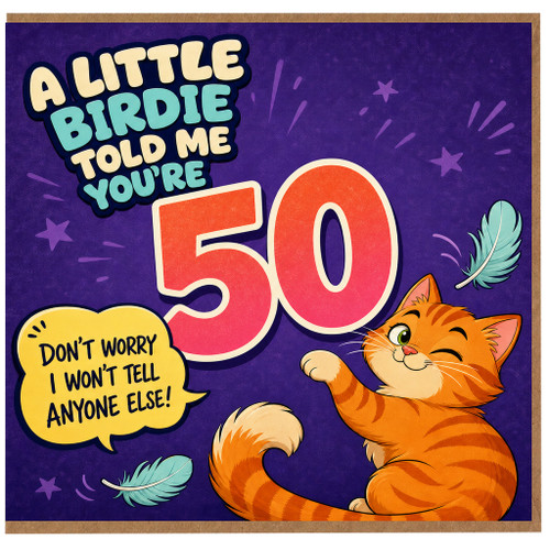 50th Birthday Card, A Little Birdie Told Me You're 50 Funny Cat Card