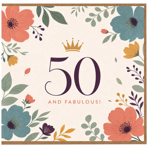50th Birthday Card, 50 and Fabulous Floral Crown Design