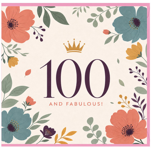 100th Birthday Card, Floral Crown 100 and Fabulous Card