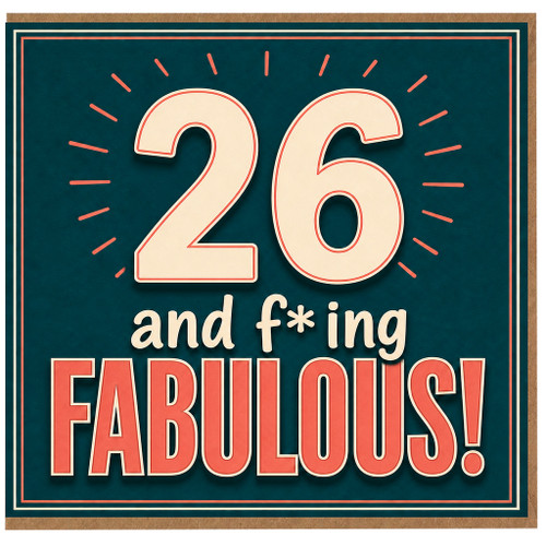 26th Birthday Card, 26 and Fabulous Funny Birthday Card