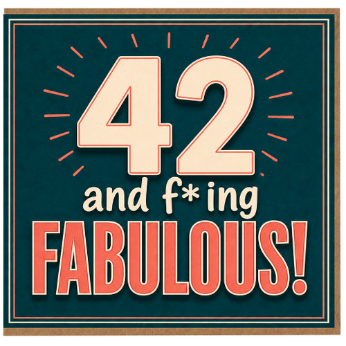 42nd Birthday Card, 42 and Fabulous Funny Birthday Card