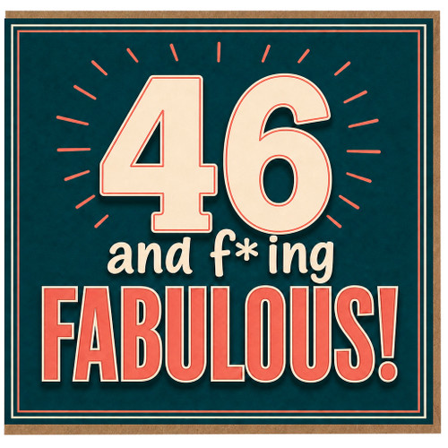 46th Birthday Card, 46 and Fabulous Card