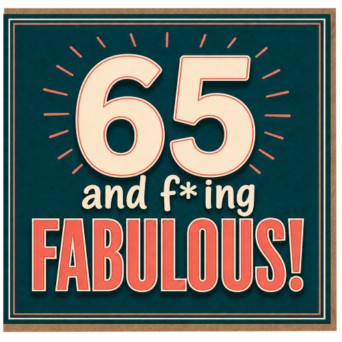 65th Birthday Card, 65 and Fabulous Funny Birthday Card