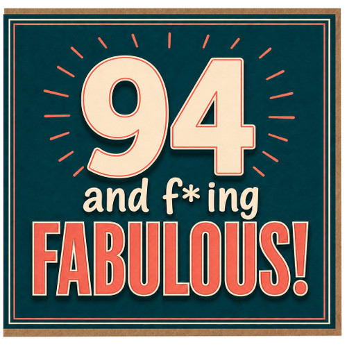 94th Birthday Card, 94 and Fabulous Funny Birthday Card