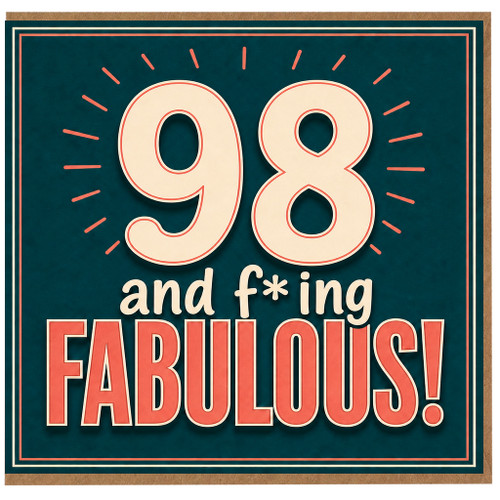 98th Birthday Card, Funny And F*ing Fabulous Birthday Card